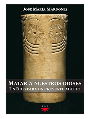 cover image of Matar a nuestros dioses